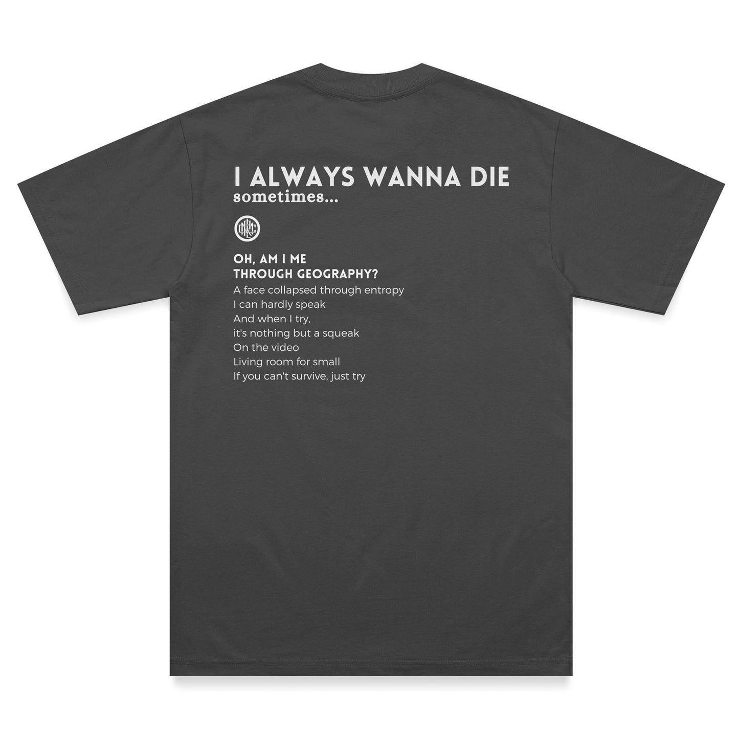 WANNA DIE GRAY — REGULAR FIT 240 GSM Shirt