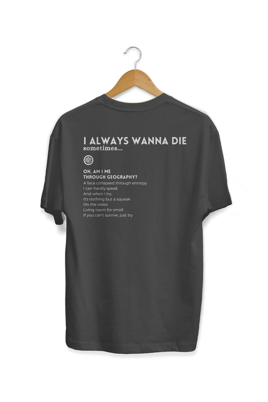 WANNA DIE TEE