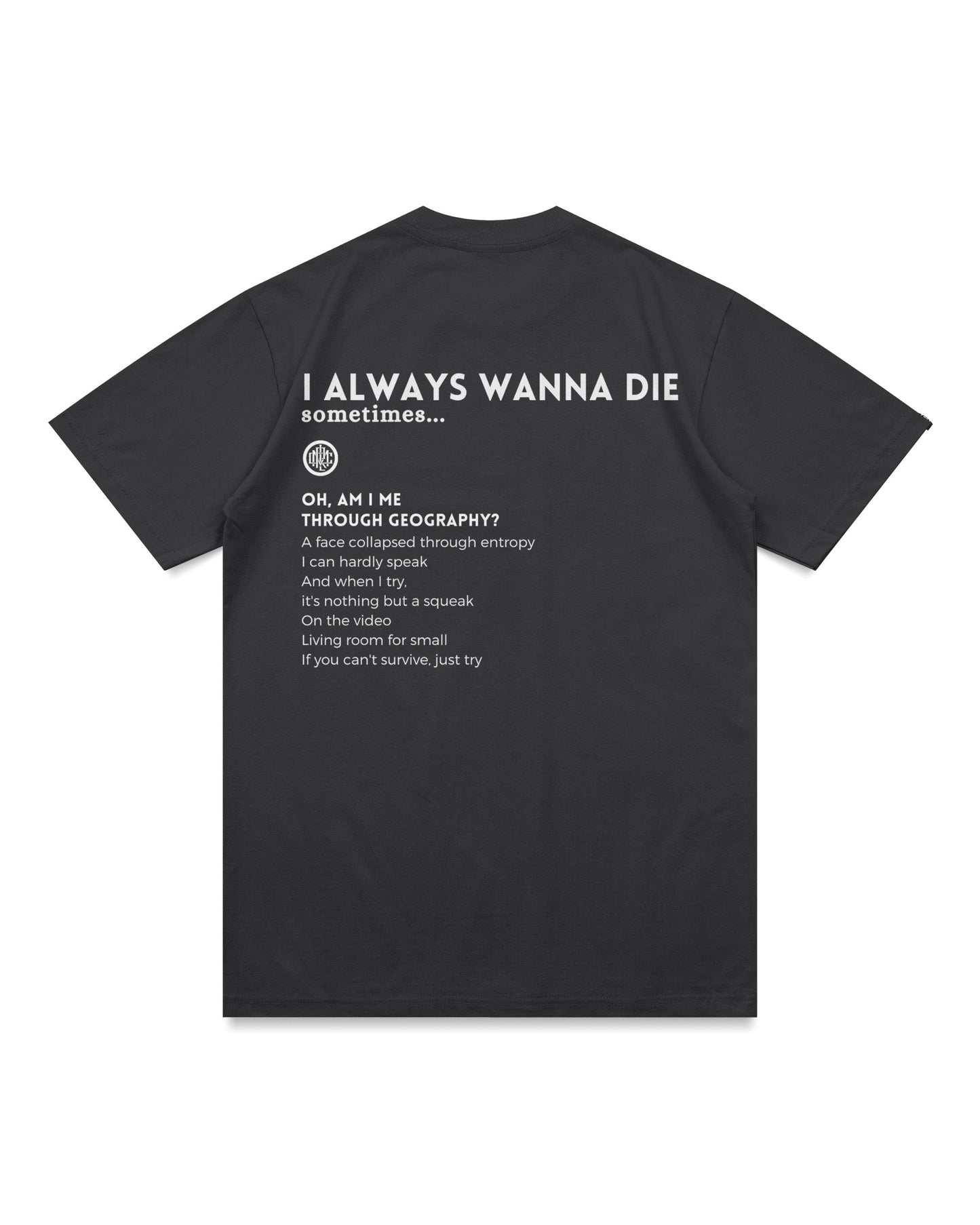 WANNA DIE TEE